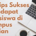 Cara Mendapatkan Beasiswa di Kampus Top