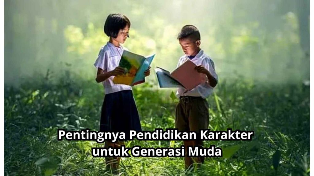 Mengapa Pendidikan Membentuk Kepribadian dan Karakter Positif