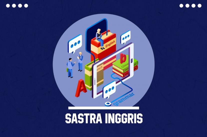 Pendidikan Sastra Inggris: Menyelami Bahasa, Budaya, dan Literatur